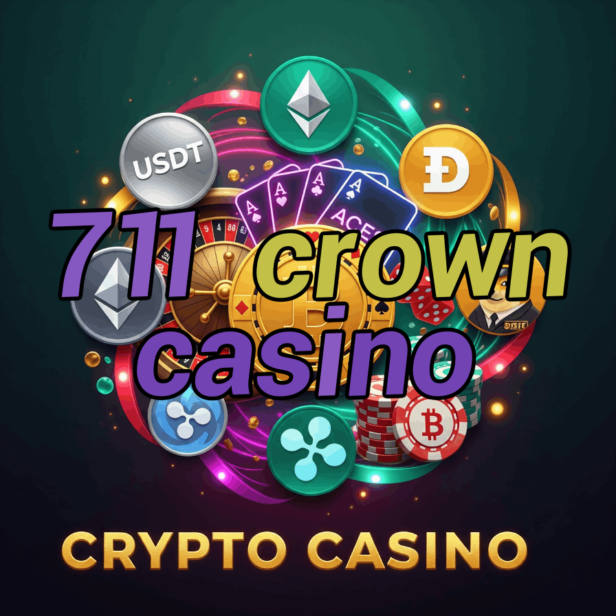 711 Crown Casino - VIP Royal Casino Experience